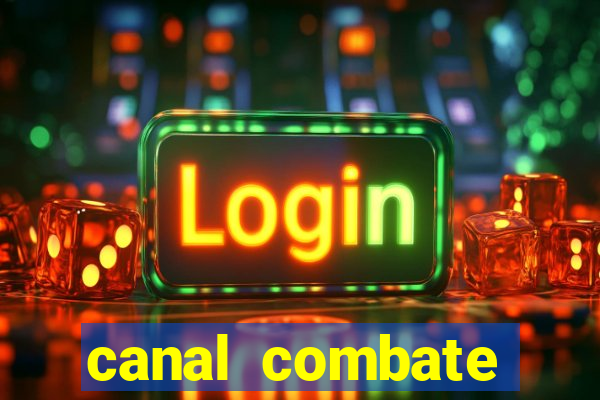 canal combate online multicanais